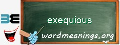 WordMeaning blackboard for exequious